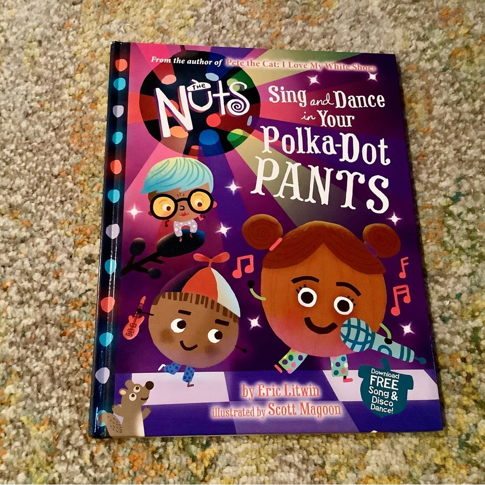 The Nuts Sing and Dance in Your Polka Dot Pants